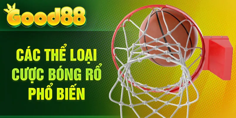 Các thể loại cược bóng rổ phổ biến