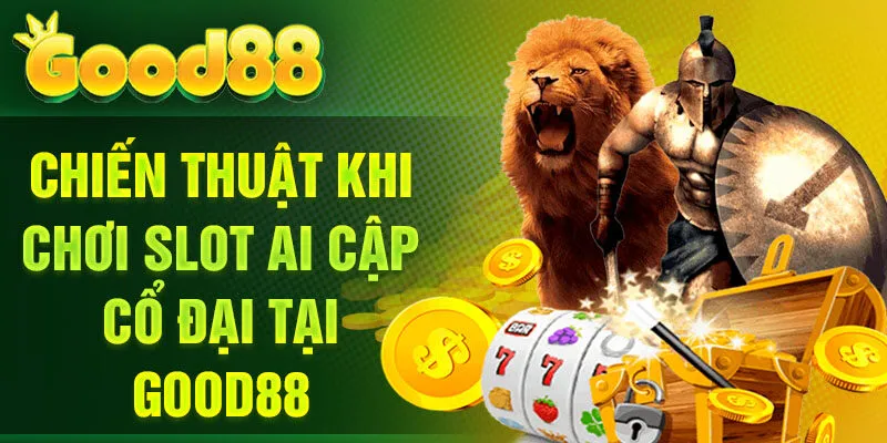 Chiến thuật khi chơi Slot Ai Cập cổ đại tại Good88